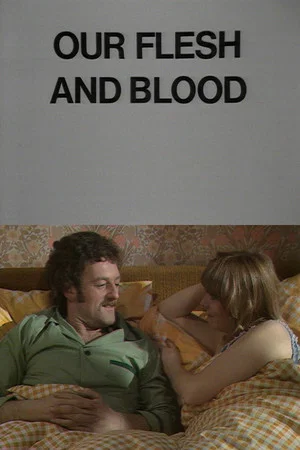 Постер: Our Flesh and Blood