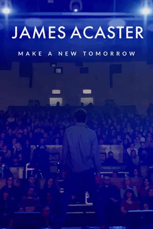 Постер: James Acaster: Make a New Tomorrow