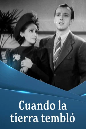 Постер: ¡Cuando la tierra tembló!