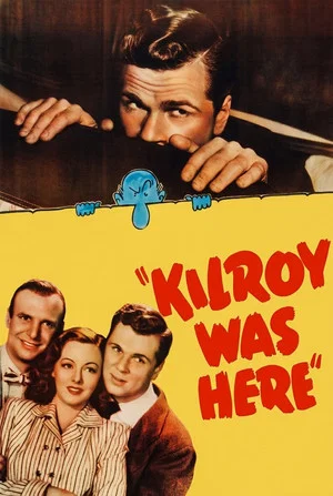 Постер: Kilroy Was Here