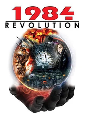 Постер: 1984 Revolution