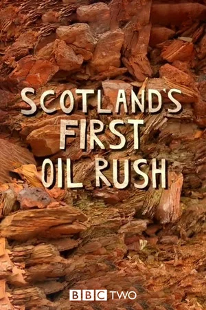 Постер: Scotland's First Oil Rush
