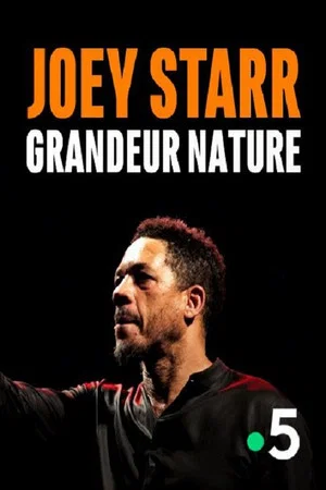 Постер: Joey Starr, Grandeur Nature