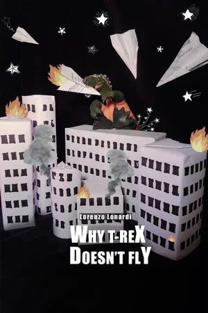 Постер: Why T-Rex Doesn't Fly