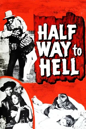 Постер: Half Way to Hell