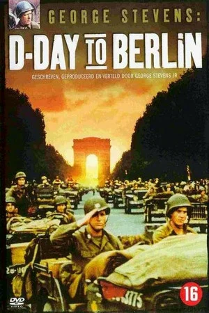 Постер: George Stevens: D-Day to Berlin