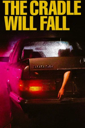 Постер: The Cradle Will Fall