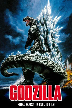 Постер: Godzilla: B-Roll to Film