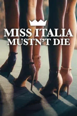 Постер: Miss Italia Mustn't Die