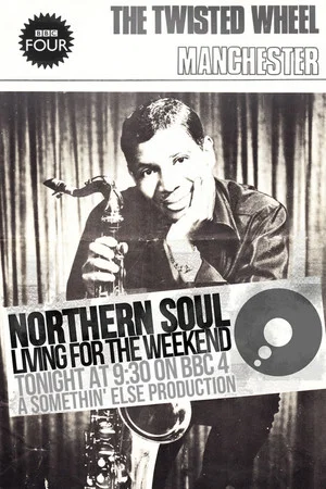 Постер: Northern Soul: Living for the Weekend