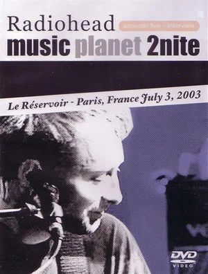 Постер: Radiohead: Music Planet 2Nite