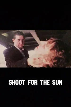 Постер: Shoot for the Sun