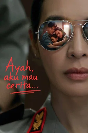 Постер: Ayah, Aku Mau Cerita....