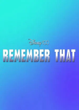 Постер: Disney 100: Remember That