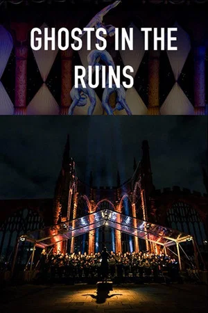 Постер: Ghosts in the Ruins