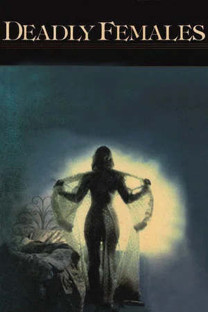 Постер: The Deadly Females