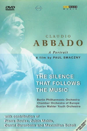 Постер: Abbado: The Silence that Follows the Music