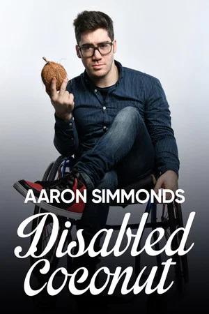 Постер: Aaron Simmonds: Disabled Coconut