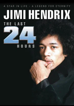 Постер: Jimi Hendrix: The Last 24 Hours