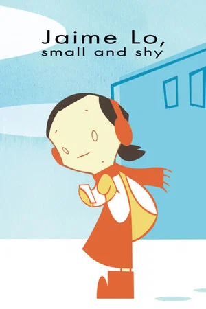 Постер: Jaime Lo, small and shy