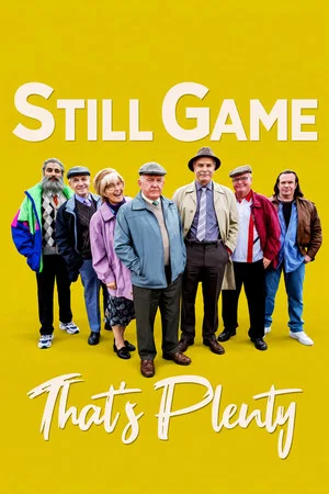 Постер: Still Game: That's Plenty