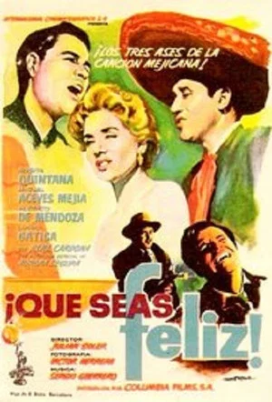 Постер: ¡Que seas feliz!