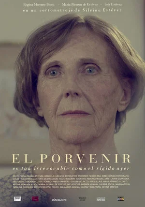 Постер: El porvenir es tan irrevocable como el rígido ayer