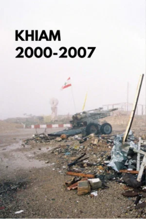 Постер: Khiam 2000-2007
