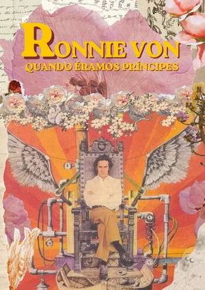 Постер: Ronnie Von: quando éramos príncipes