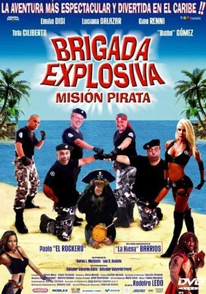 Постер: Brigada Explosiva: misión pirata