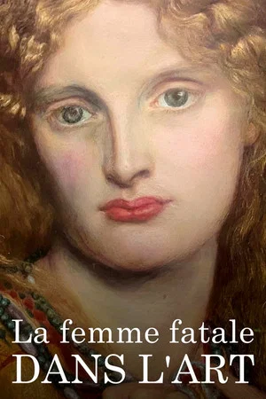 Постер: Die Femme fatale in der Kunst – Ein Mythos und seine Demontage