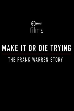 Постер: Make It or Die Trying: The Frank Warren Story