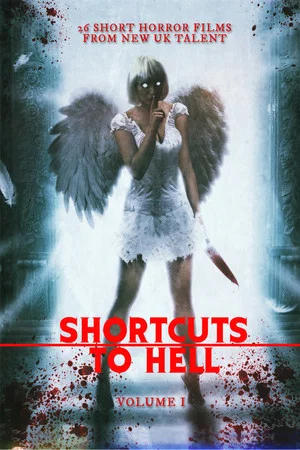Постер: Shortcuts to Hell: Volume 1