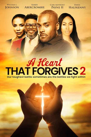 Постер: A Heart That Forgives 2: The Battle Within