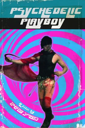Постер: Psychedelic Playboy