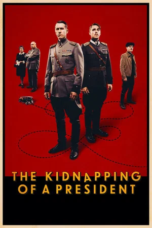Постер: The Kidnapping of a President