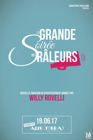 Постер: Willy Rovelli et la grande soirée des râleurs