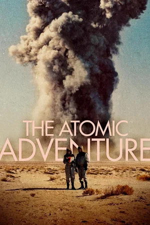Постер: The Atomic Adventure