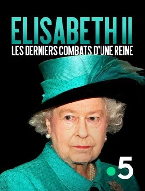 Постер: Queen Elizabeth's Last Battles