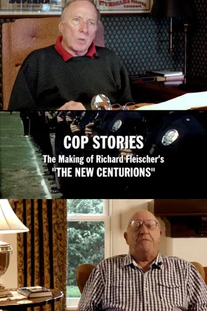 Постер: Cop Stories: The Making of Richard Fleischer’s ‘The New Centurions’