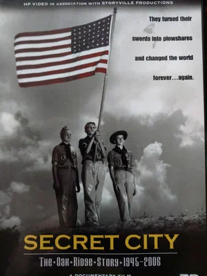 Постер: Secret City: The Oak Ridge Story -- 1945-2006