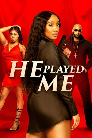 Постер: He Played Me