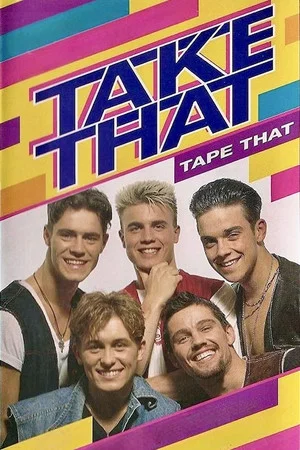 Постер: Take That: Tape That