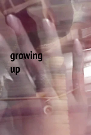 Постер: Growing Up