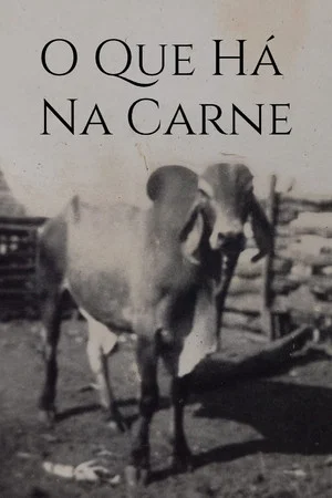Постер: O Que Há Na Carne