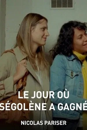Постер: Le Jour où Ségolène a gagné