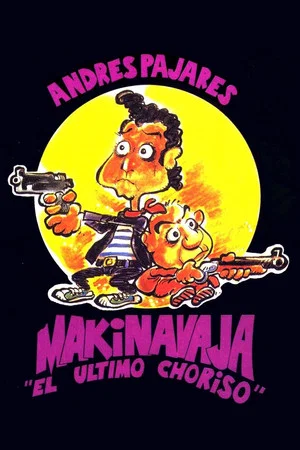 Постер: Makinavaja, el último choriso