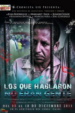Постер: Los que Hablaron no eran Gente