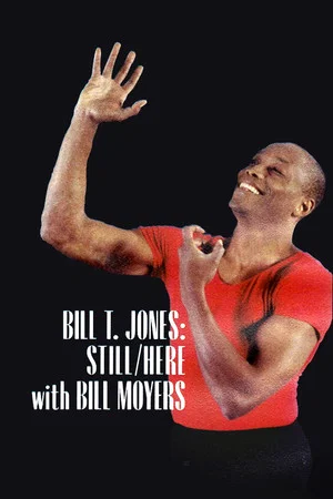 Постер: Bill T. Jones: Still/Here