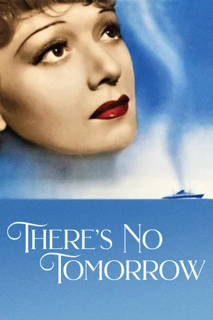 Постер: There's No Tomorrow
